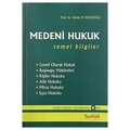  Medeni Hukuk Temel Bilgiler - Ahmet M. Kılıçoğlu