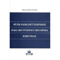  Müzik Eserleri Üzerindeki Hakların İnternet Ortamında Korunması - Meryem Ebru Tatar