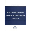 Müzik Eserleri Üzerindeki Hakların İnternet Ortamında Korunması - Meryem Ebru Tatar