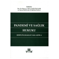 Pandemi Ve Sağlık Hukuku Disiplinlerarası Yaklaşımla - Burcu G. Özcan Büyüktanır, Berna Özpınar Gümrükçüoğlu