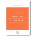 Sorulu Cevaplı Aile Hukuku - İbrahim Kaplan