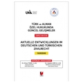 Türk ve Alman Özel Hukukunda Güncel Gelişmeler Sempozyum Kitabı - Erhan Temel, Çiğdem Kırca