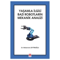 Yaşamla İlgili Bazı Robotların Mekanik Analizi - Muharrem Zeytinoğlu