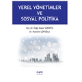 Yerel Yönetimler ve Sosyal Politika - Doğa Başar Sarıipek, Mustafa Çöpoğlu