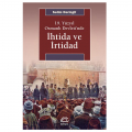  19. Yüzyıl Osmanlı Devleti’nde İhtida ve İrtidad - Selim Deringil