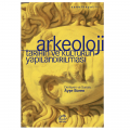  Arkeoloji: Tarihin ve Kültürün Yapılandırılması - Ayşe Boren