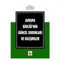 Avrupa Birliği'nin Güncel Sorunları ve Gelişmeler - Belgin Akçay, Sevilay Kahraman, Sanem Baykal