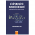  Bilgi Yönetiminin Farklı Görünümleri - Veli Denizhan Kalkan