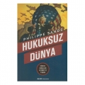  Hukuksuz Dünya - Philippe Sands