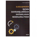 İş Sözleşmesinin İşçinin Davranışlarından Kaynaklanan Nedenlerle Feshi - Ayşegül Sarı