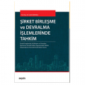 Şirket Birleşme ve Devralma İşlemlerinde Tahkim - Cahit Ağaoğlu