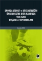  Sporda Şiddet Ve Düzensizliğin Önlenmesine Dair Kanunda Yer Alan Suçlar Ve Yaptırımları - Mustafa ÖZEN