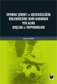 Sporda Şiddet Ve Düzensizliğin Önlenmesine Dair Kanunda Yer Alan Suçlar Ve Yaptırımları - Mustafa ÖZEN