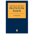  Anayasa Hukukunda Ölçülülük İlkesi - Murat Öngel