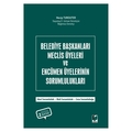  Belediye Başkanları Meclis Üyeleri ve Encümen Üyelerinin Sorumlulukları - Necip Turguter