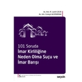 İmar Kirliliğine Neden Olma Suçu ve İmar Barışı - M. Lamih Çelik,  Cüneyd Altıparmak