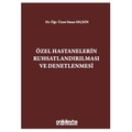 Özel Hastanelerin Ruhsatlandırılması ve Denetlenmesi - Sinan Seçkin