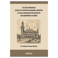  Uluslararası Adalet Divanı Kararlarının Uluslararası Hukukun Gelişimine Etkisi - Mehmet Emin Büyük