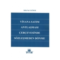  Viyana Satım Antlaşması Çerçevesinde Sözleşmeden Dönme - Refia Nur Yağmur