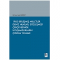 1982 Birleşmiş Milletler Deniz Hukuku Sözleşmesi Çerçevesinde Uyuşmazlıkların Çözüm Yolları - Berat Lale Akkutay