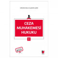 Ceza Muhakemesi Hukuku 1 - Ahmet Gökcen, Kerim Çakır, Mehmet Emin Alşahin