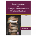 İnsan Kaynakları ve İş, Sosyal Güvenlik Hukuku Uygulama Makaleleri - Bülent Öz