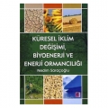  Küresel İklim Değişimi, Biyoenerji ve Enerji Ormancılığı - Nedim Saraçoğlu