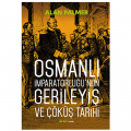 Osmanlı İmparatorluğunun Gerileyiş ve Çöküş Tarihi - Alan Palmer