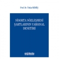  Sigorta Sözleşmesi Şartlarının Yargısal Denetimi - Tekin Memiş