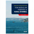  Türk Boğazları, Marmara ve Kanal İstanbul - Ömer Aykul