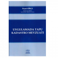 Uygulamada Tapu Kadastro Mevzuatı - Niyazi Gökçe