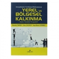 Yerel ve Bölgesel Kalkınma - Mustafa Ökmen, Uluç Çağatay, Ayça Berna Görmez