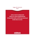 Arsa Payı Karşılığı İnşaat Sözleşmesinde Yüklenicinin Ayıptan Doğan Sorumluluğu - Tuğba Gül Selçuk