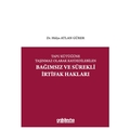  Tapu Kütüğüne Taşınmaz Olarak Kaydedilebilen Bağımsız ve Sürekli İrtifak Hakları - Hülya Atlan Gürer