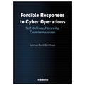 Forcible Responses to Cyber Operations - Lokman Burak Çetinkaya