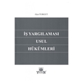  İş Yargılaması Usul Hükümleri - Oya Turgut