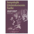 Sosyolojik Çözümlemenin Tarihi - Tom Bottomore, Robert Nisbet