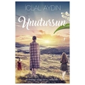  Unutursun - İclal Aydın