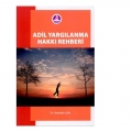 Adil Yargılanma Hakkı Rehberi - Abdullah Çelik