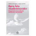  Barış İçin Akademisyenler - Kerem Altıparmak, Yaman Akdeniz