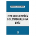  Ceza Mahkumiyetinin Devlet Memurluğuna Etkisi - Adil Bucaktepe