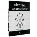 Kültürel Sosyolojizm - Hasan Yazıcı