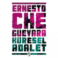  Küresel Adalet - Ernesto Che Guevara