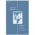  Lozan, Gün Gece, Oyun Ölüm, Kuşluk Zamanı - Memet Baydur