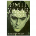 Rubailer Dörtlükler - Ümit Yaşar Oğuzcan