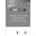  Sosyal Güvenlik Hukukunda Uygulamalar - Mehmet Bulut