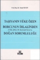 Taşıyanın Yüke Özen Borcunun İhlalinden Doğan Sorumluluğu (Yük Zıya ve Hasarından) - Vural Seven