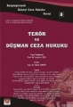 Terör ve Düşman Ceza Hukuku - Yener Ünver