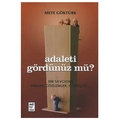 Adaleti Gördünüz mü? - Mete Göktürk