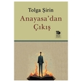 Anayasa'dan Çıkış - Tolga Şirin